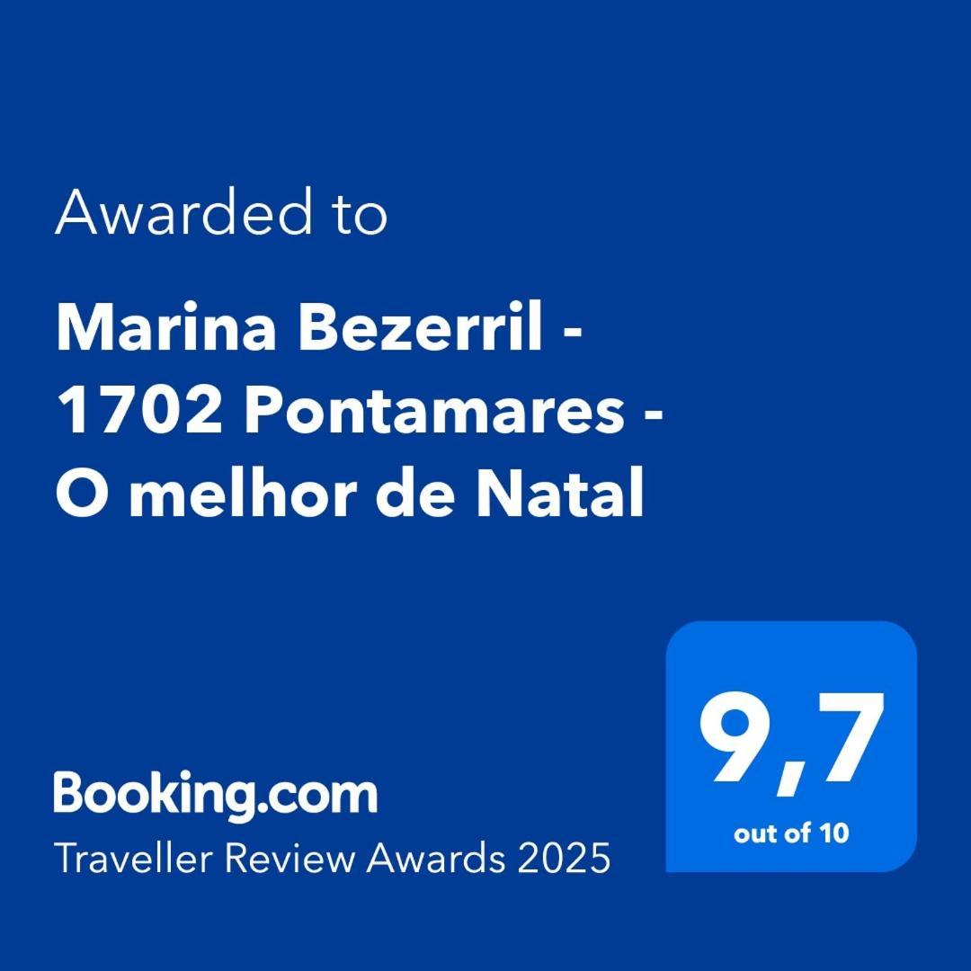 Marina Bezerril - 1702 Pontamares - O Melhor De 纳塔耳 外观 照片